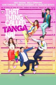 That Thing Called Tanga Na (2016)